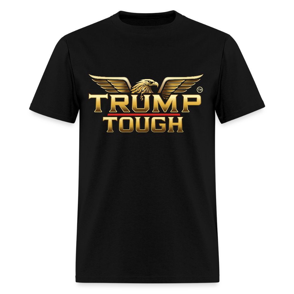 Trump Tough Unisex Classic T-Shirt – Black - black